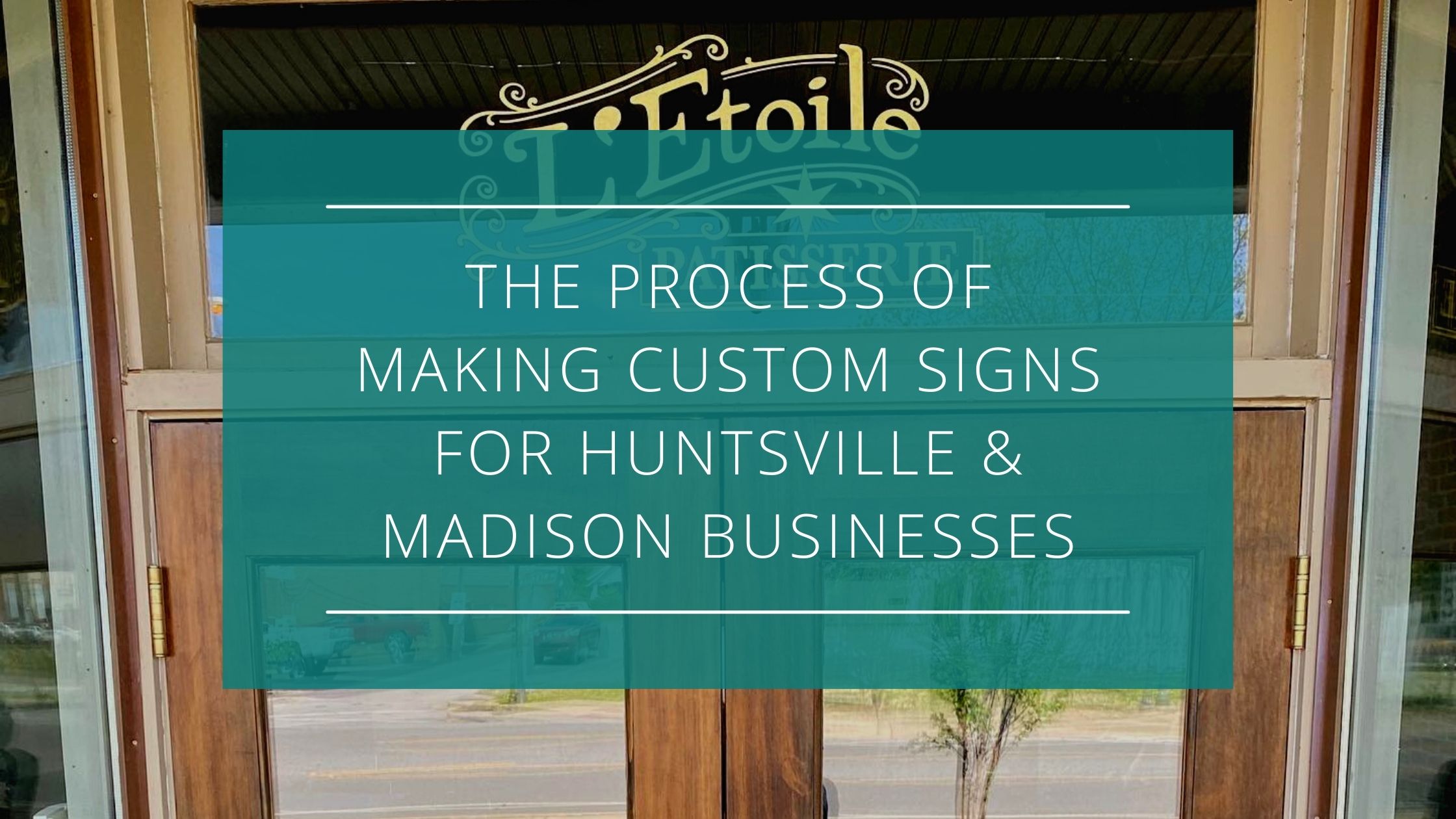 custom signs for Huntsville & Madison Businesses