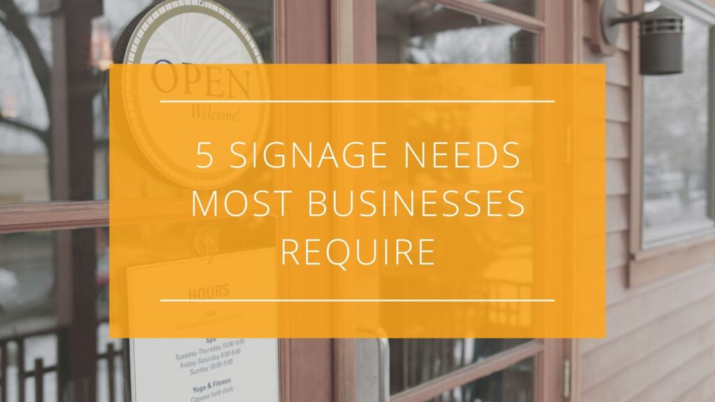 businesses signage needs